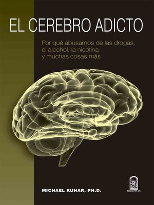 cover image of El cerebro adicto